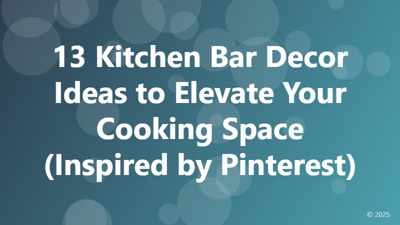 13 Kitchen Bar Decor Ideas to Elevate Your Cooking Space (Inspired by Pinterest)