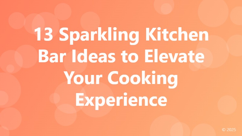 13 Sparkling Kitchen Bar Ideas to Elevate Your Cooking Experience