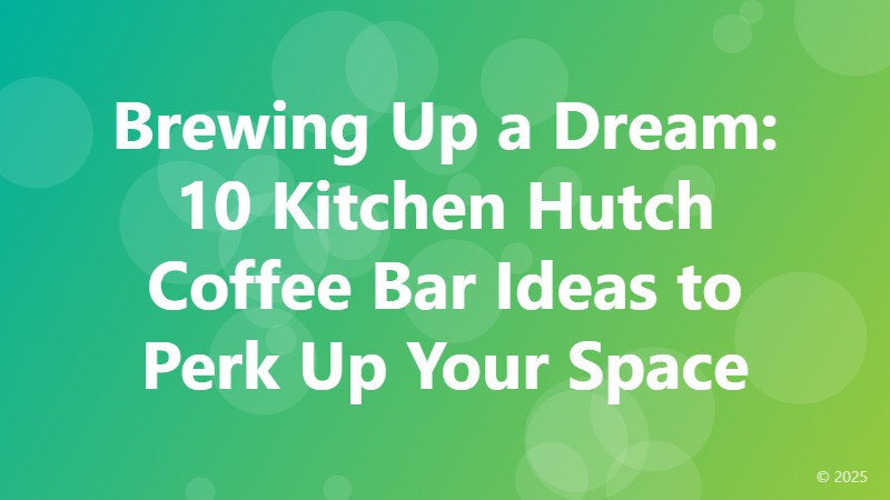Brewing Up a Dream: 10 Kitchen Hutch Coffee Bar Ideas to Perk Up Your Space