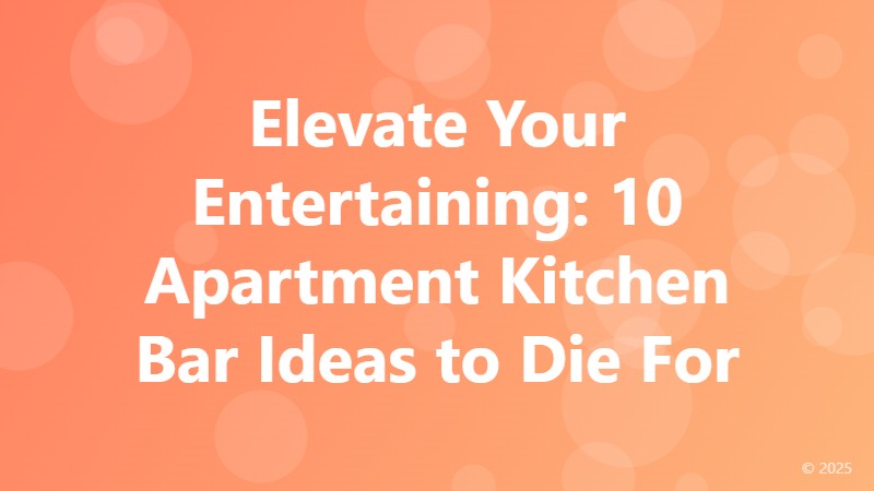 Elevate Your Entertaining: 10 Apartment Kitchen Bar Ideas to Die For