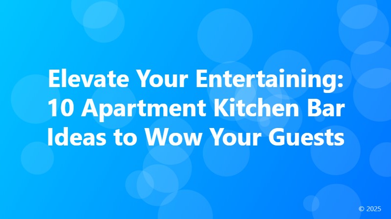 Elevate Your Entertaining: 10 Apartment Kitchen Bar Ideas to Wow Your Guests