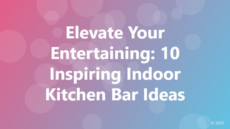 Elevate Your Entertaining: 10 Inspiring Indoor Kitchen Bar Ideas