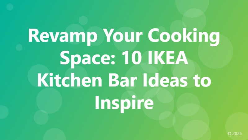 Revamp Your Cooking Space: 10 IKEA Kitchen Bar Ideas to Inspire