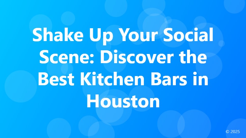 Shake Up Your Social Scene: Discover the Best Kitchen Bars in Houston