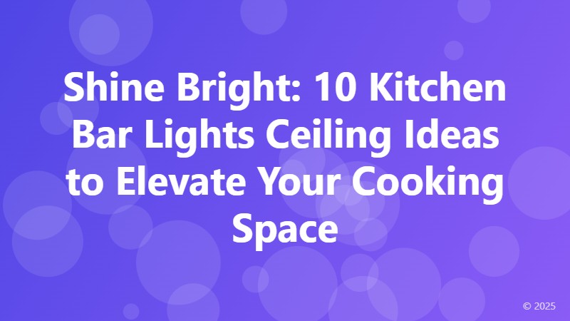 Shine Bright: 10 Kitchen Bar Lights Ceiling Ideas to Elevate Your Cooking Space
