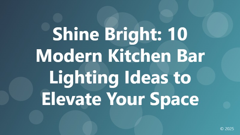 Shine Bright: 10 Modern Kitchen Bar Lighting Ideas to Elevate Your Space