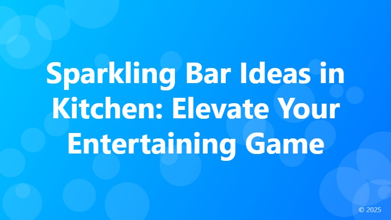 Sparkling Bar Ideas in Kitchen: Elevate Your Entertaining Game