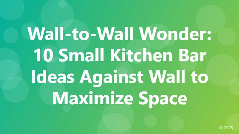 Wall-to-Wall Wonder: 10 Small Kitchen Bar Ideas Against Wall to Maximize Space